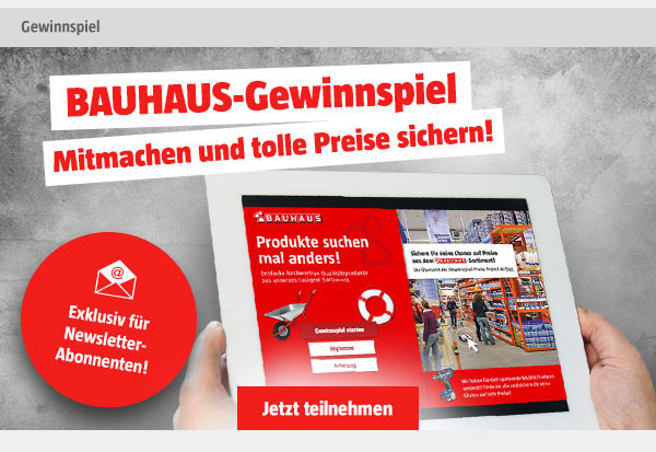 Bauhaus-Gewinnspiel - mitmachen und tolle Preise sichern!