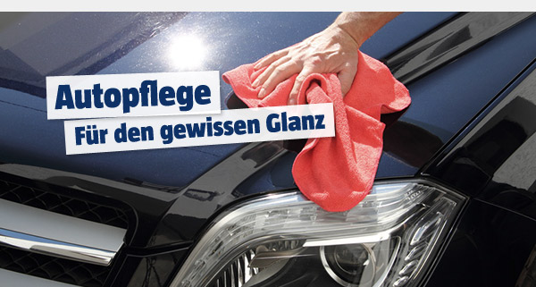 Autopflege für den gewissen Glanz