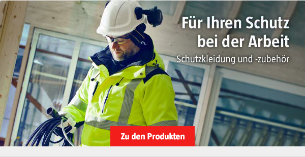 Für Ihren Schutz bei der Arbeit